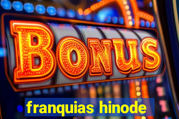 franquias hinode